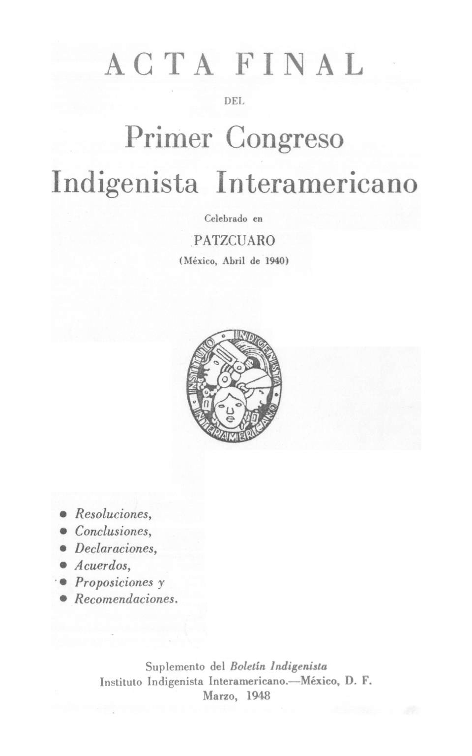 Acta Final del Primer Congreso Indigenista Interamericano /