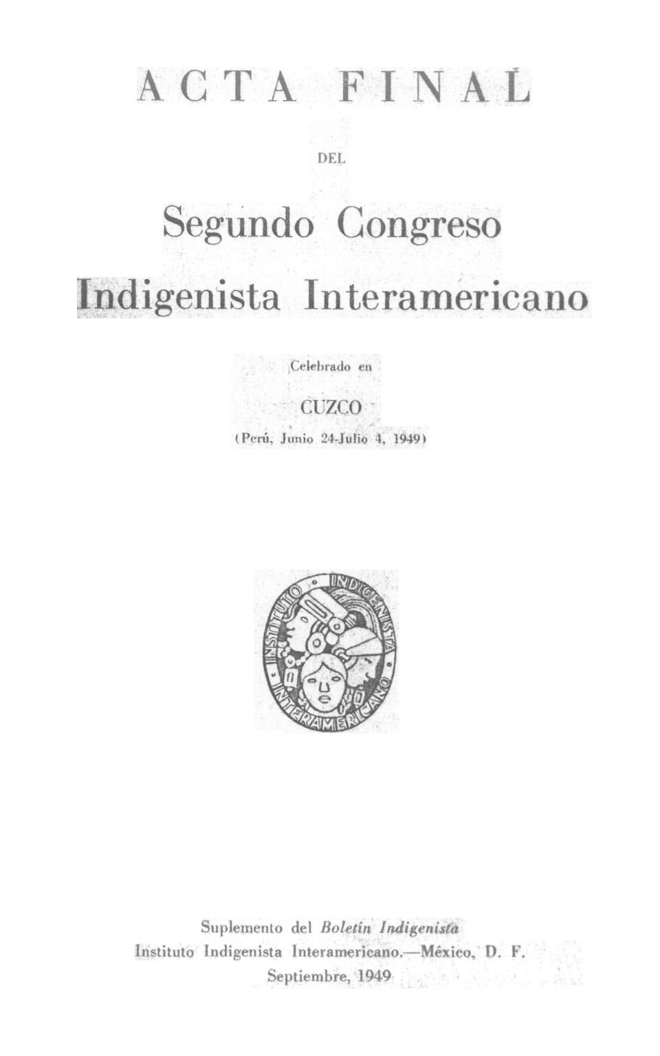 Acta Final del Segundo Congreso Indigenista Interamericano /