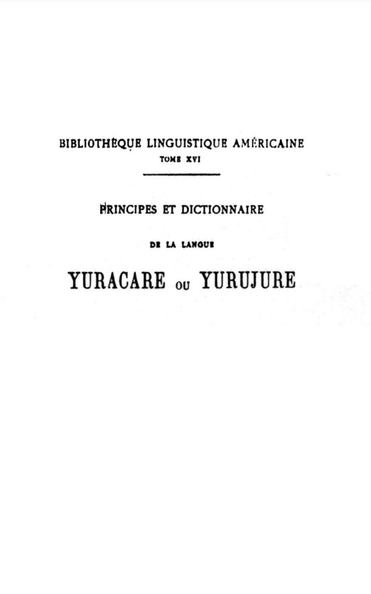 Principes et dictionnaire de la langue yuracare ou yurujure /