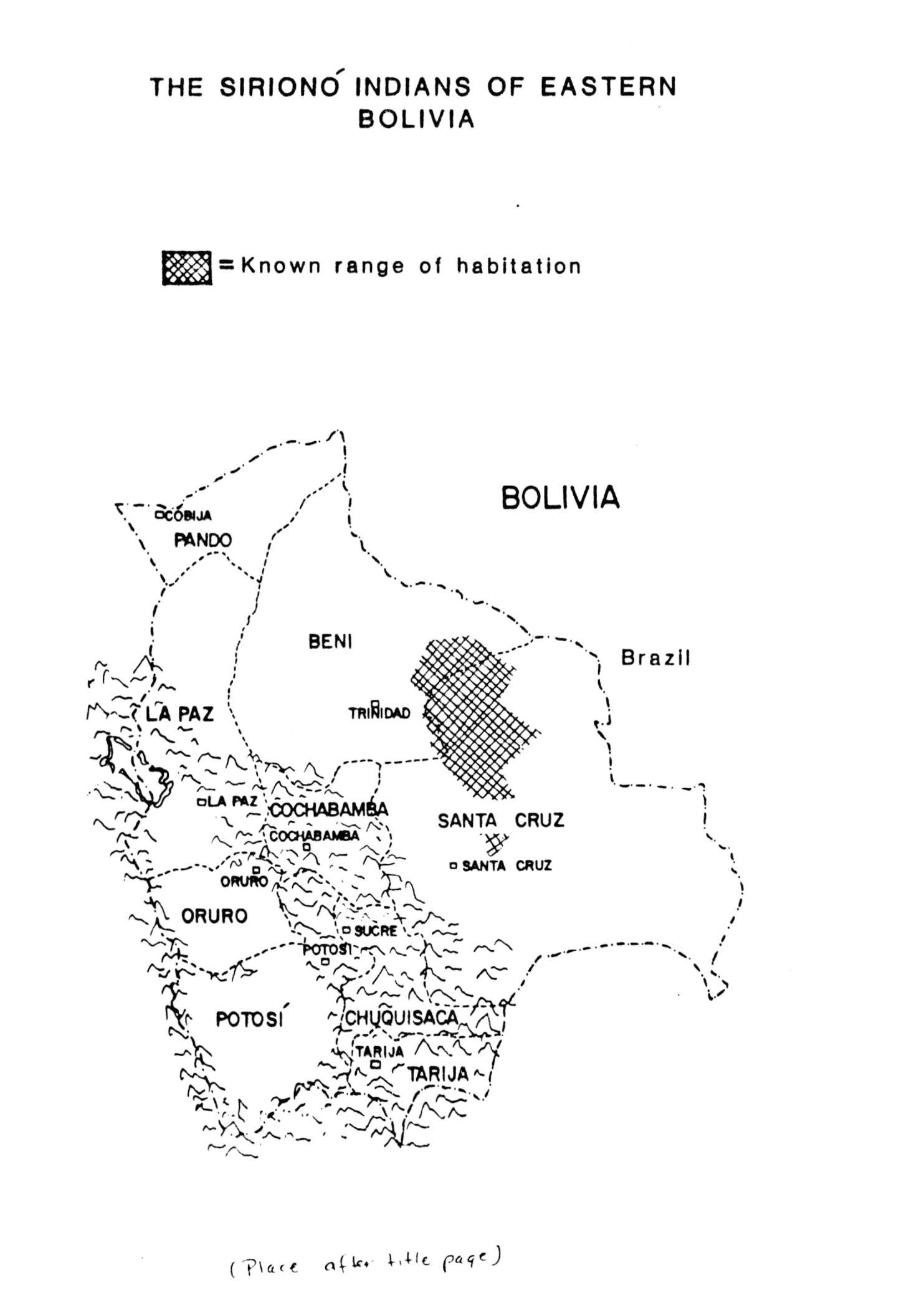 The Sirionó indians of eastern Bolivia /